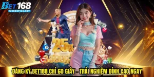 Đăng ký BET168