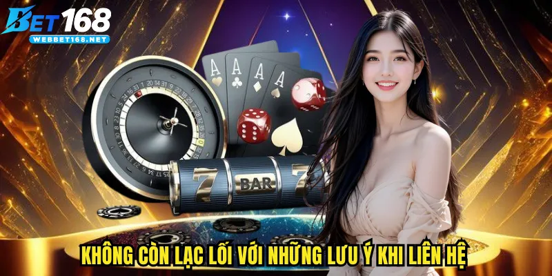 Không còn lạc lối với những lưu ý khi liên hệ