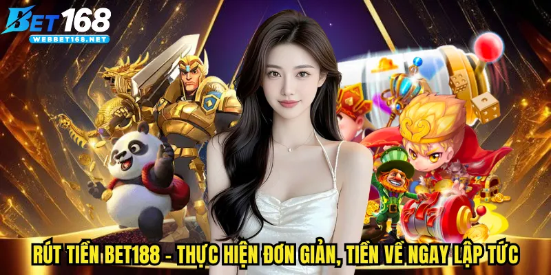 Rút tiền BET168
